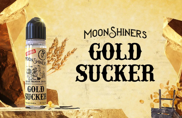 MOONSHINERS GOLDSUCKER